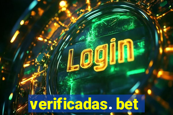 verificadas. bet